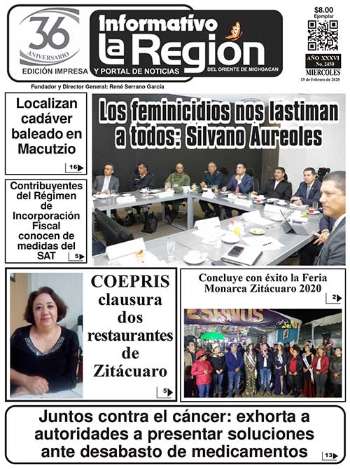 Informativo La Región La Región La Región No. 2450, #Zitácuaro, #Michoacán, Miércoles 19 de Febrero de 2020.